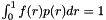 $\int_0^1 f(r) p(r) dr = 1$