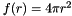 $f(r)=4\pi r^2$