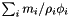 $\sum_i m_i/\rho_i \phi_i$